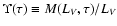 $\Upsilon(\tau) \equiv M(L_V,\tau)/L_V$