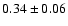 $0.34\pm0.06$