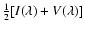 ${1\over2}[I(\lambda)+V(\lambda)]$