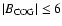 $\vert B_{\rm COG}\vert\le6$