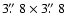 $3\hbox{$.\!\!^{\prime\prime}$ }8\times3\hbox{$.\!\!^{\prime\prime}$ }8$