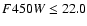 $F450W\le 22.0$