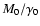 $M_0/\gamma_0$