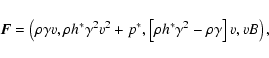 \begin{displaymath}\vec{F} = \left(
\rho \gamma v,
\rho h^* \gamma^2 v^2 + p^*, \left[\rho h^*\gamma^2 - \rho\gamma\right] v, vB
\right) ,
\end{displaymath}
