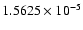 $1.5625\times
10^{-5}$