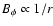 $B_{\phi}\propto 1/r$