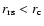 $r_{\rm rs}<r_{\rm c}$