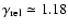 $\gamma_{\rm rel}\simeq 1.18$
