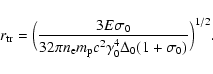 \begin{displaymath}r_{\rm tr}=\Big(\frac{3E\sigma_0}{32\pi n_{\rm e} m_{\rm
p}c^2\gamma_0^4\Delta_0 (1+\sigma_0)}\Big)^{1/2}. \end{displaymath}