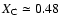 $X_{\rm C}\simeq 0.48$