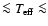 $\la T_{\rm eff} \la$