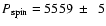 $P_{\rm spin}=5559~\pm~~5$