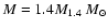 $M=1.4M_{1.4} ~{M}_\odot$