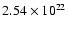 $2.54 \times 10^{22}$