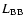 $L_{\rm BB}$