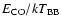 $E_{\rm CO}/kT_{\rm BB}$