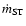 $\dot m_{\rm ST}$
