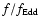 $f/f_{\rm Edd}$
