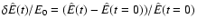$\delta\hat{E}(t)/E_{\rm0} =(\hat{E}(t) - \hat{E}(t=0))/\hat{E}(t=0)$