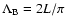 ${\Lambda}_{\rm B}=2L/\pi$