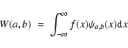 \begin{displaymath}W(a,b)\;=\; \int_{-\infty}^\infty f(x) \psi_{a,b}(x){\rm d}x
\end{displaymath}