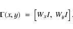 \begin{displaymath}\Gamma (x,y)\; = \;\left[W_{x}I,~W_{y}I \right].
\end{displaymath}