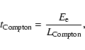 \begin{displaymath}t_{\rm Compton} = \frac{E_{\rm e}}{L_{\rm Compton}},
\end{displaymath}