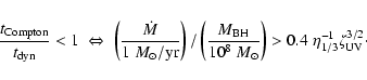 \begin{displaymath}\frac{t_{\rm Compton}}{t_{\rm dyn}} < 1 \; \Leftrightarrow \;...
...ot}}\right) > 0.4 \; \eta_{1/3}^{-1} \zeta_{\rm UV}^{3/2}\cdot
\end{displaymath}