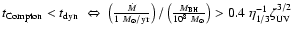 $t_{\rm Compton} < t_{\rm dyn} \; \Leftrightarrow \; \left(\frac{\dot{M}}{1 ~ M_...
...rm BH}}{10^{8} ~ M_{\odot}}\right) > 0.4 ~ \eta_{1/3}^{-1} \zeta_{\rm UV}^{3/2}$