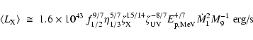 \begin{displaymath}\left\langle L_{\rm X} \right\rangle \; \cong \; 1.6 \times 1...
..._{\rm p,MeV}^{4/7} \dot{M}_{1}^{2} M_{9}^{-1} \;\textrm{erg/s}
\end{displaymath}