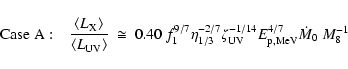 \begin{displaymath}{\rm Case~A:} \quad
\frac{\left\langle L_{\rm X} \right\rangl...
...ta_{\rm UV}^{-1/14} E_{\rm p,MeV}^{4/7} \dot{M}_{0}~M_{8}^{-1} \end{displaymath}