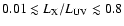 $0.01 \lesssim L_{\rm X}/L_{\rm UV} \lesssim 0.8$
