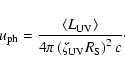 \begin{displaymath}u_{\rm ph} = \frac{\left \langle L_{\rm UV} \right\rangle}{4 \pi \left(\zeta_{\rm UV} R_{\rm S}\right)^{2} c}\cdot
\end{displaymath}
