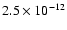 $2.5\times 10^{-12}$
