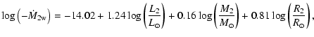 $\displaystyle \log\left(-\dot M_{2\rm w}\right) = -14.02+
1.24\log\left(\frac{L...
...\left(\frac{M_2}{M_{\odot}}\right)
+0.81\log\left(\frac{R_2}{R_{\odot}}\right),$