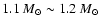 $1.1~M_\odot\sim1.2~M_\odot$