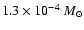 $1.3\times10^{-4}~M_\odot$