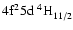 $\rm 4f^25d~^4{\rm H}^{}_{\rm 11/2}$
