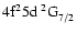 $\rm 4f^25d~^2{\rm G}^{}_{\rm 7/2}$