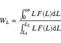 \begin{displaymath}W_L = {\frac{\int_0^\infty L\,F
(L) {\rm d}L}{\int_{L_1}^{L_2} L\,F(L) {\rm d}L}}
\end{displaymath}