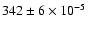 $342 \pm 6\times 10^{-5}$