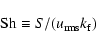 \begin{displaymath}\mbox{Sh}\equiv S/(u_{\rm rms} k_{\rm f})
\end{displaymath}