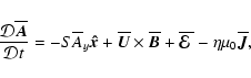 \begin{displaymath}\frac{\mathcal{D} {\overline{\vec{ A}}}}{\mathcal{D} t} =
-...
...{\mbox{\boldmath${\cal E}$ }}{}-\eta\mu_0{\overline{\vec{J}}},
\end{displaymath}