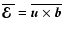 $\overline{\mbox{\boldmath${\cal E}$ }}{}= \overline{\vec{ u} \times \vec{ b}}$