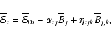 \begin{displaymath}\overline{\mathcal{E}}_i = \overline{\mathcal{E}}_{0i} +
\alpha_{ij} {\overline B_j} +
\eta_{ijk} {\overline B_{j,k}} ,
\end{displaymath}