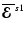 $\overline{\mbox{\boldmath${\cal E}$ }}{}^{s1}$