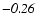 $\mathit{-0.26}$