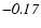 $\mathit{-0.17}$