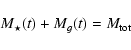 \begin{displaymath}M_{\star}(t)+M_{g}(t)=M_{{\rm tot}}
\end{displaymath}