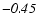 $\mathit{-0.45}$